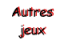 n_autresjeux.gif (1661 octets)